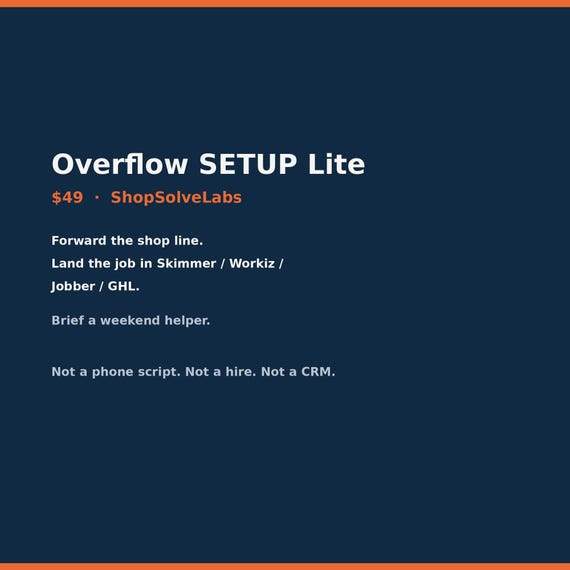 Preview of Overflow SETUP Lite: missed-call forward and job handoff pack.